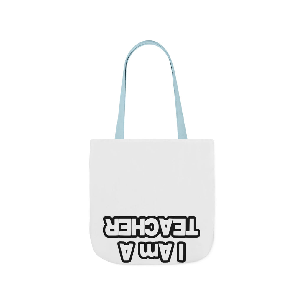 You Can't Scare Me...Teacher - Canvas Tote Bag, 5-Color Straps