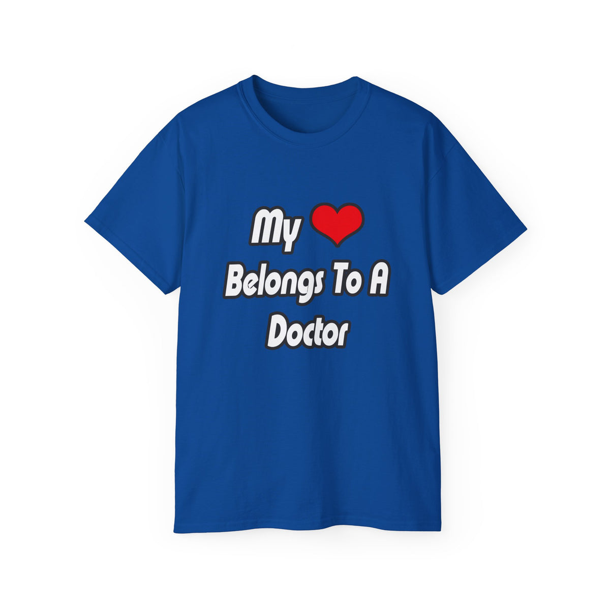 My Heart Belongs To A Doctor - Unisex Ultra Cotton Tee