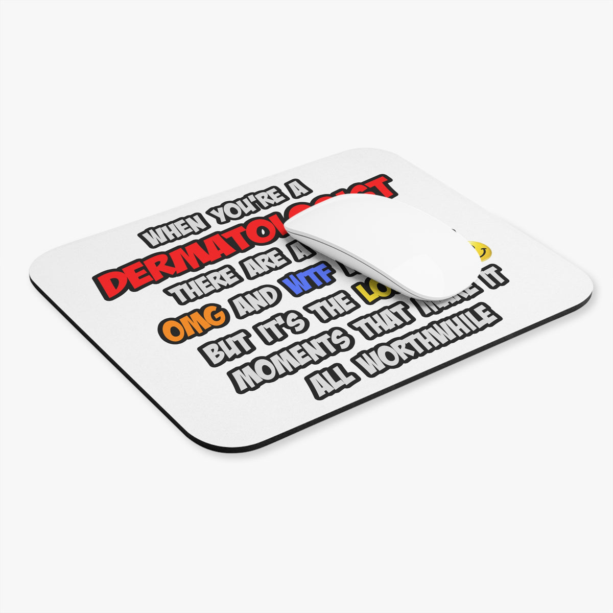 Dermatologist .. OMG WTF LOL - Mouse Pad (Rectangle)