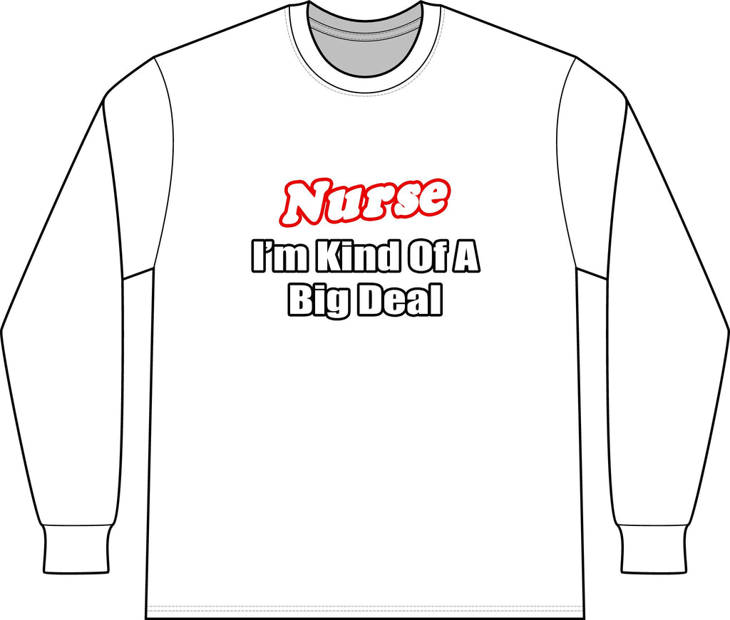 Nurse Big Deal - Unisex Long Sleeve T-Shirt