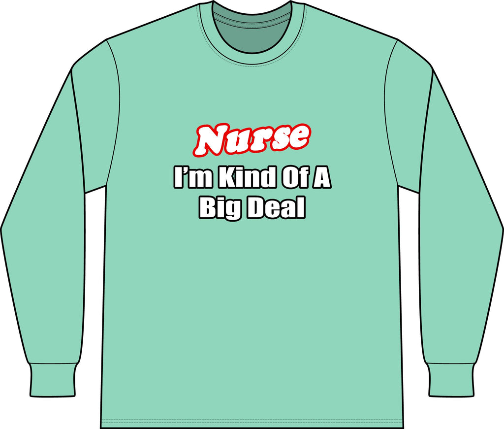 Nurse Big Deal - Unisex Long Sleeve T-Shirt