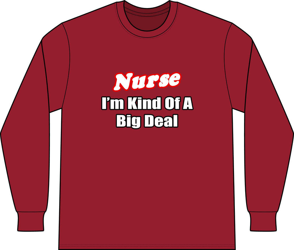 Nurse Big Deal - Unisex Long Sleeve T-Shirt