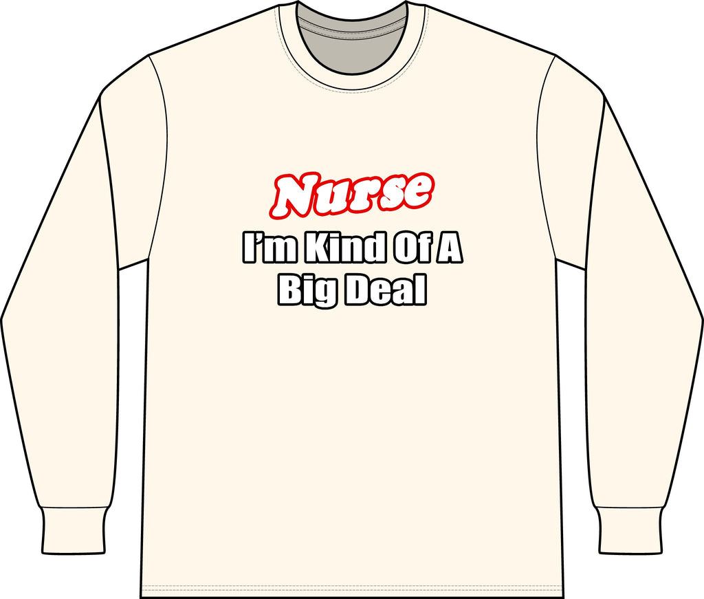 Nurse Big Deal - Unisex Long Sleeve T-Shirt