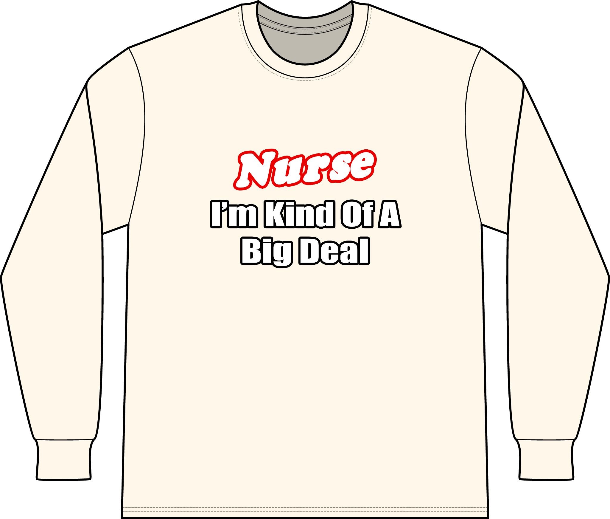 Nurse Big Deal - Unisex Long Sleeve T-Shirt