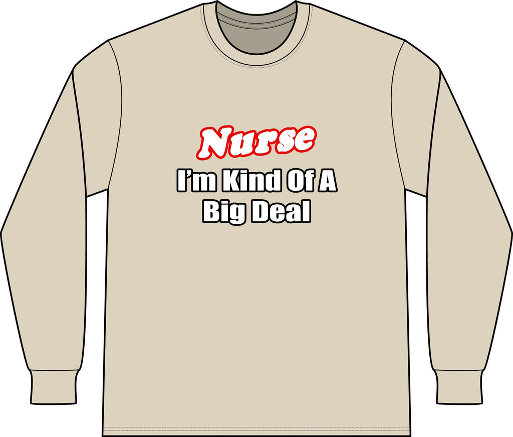 Nurse Big Deal - Unisex Long Sleeve T-Shirt