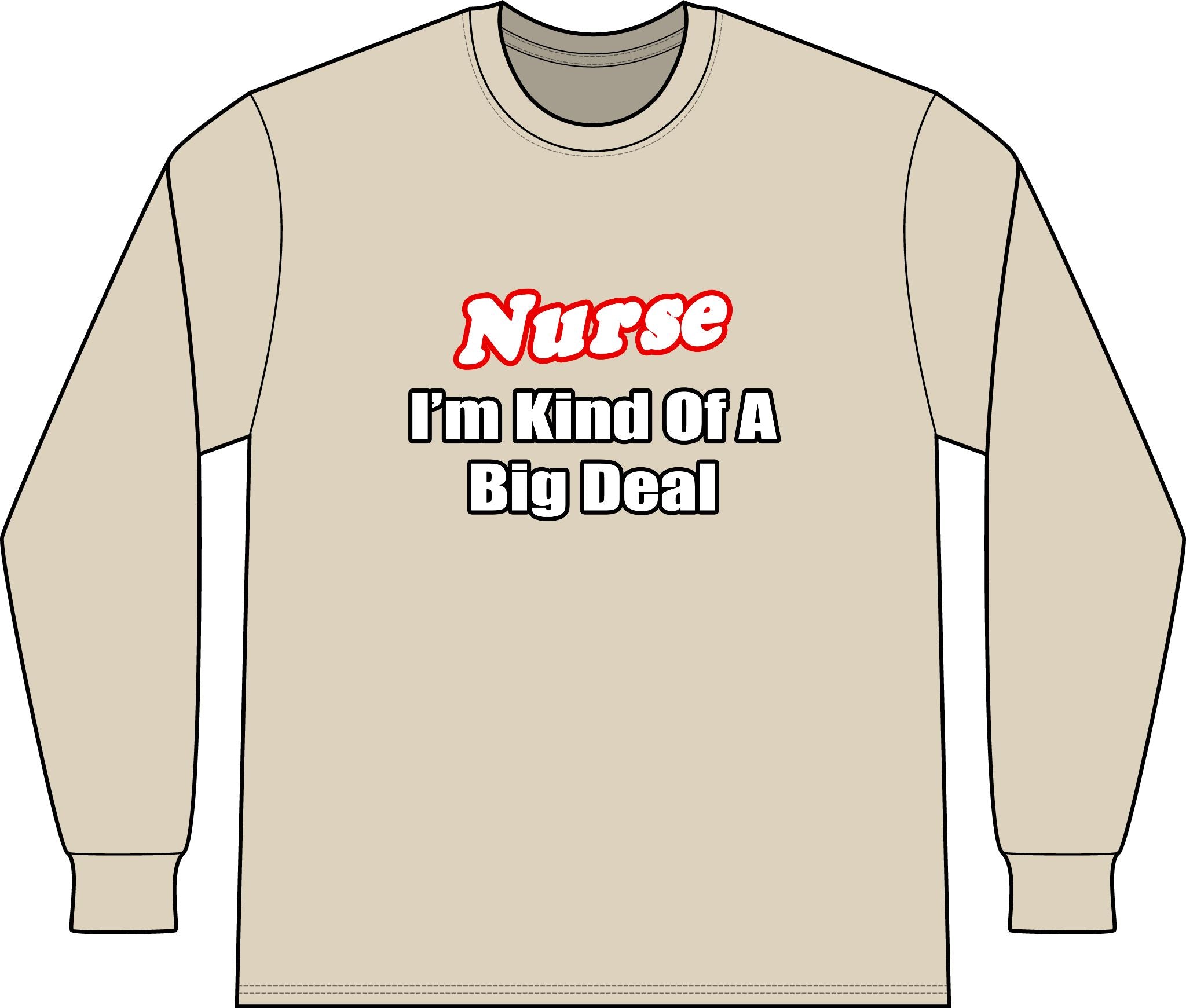 Nurse Big Deal - Unisex Long Sleeve T-Shirt