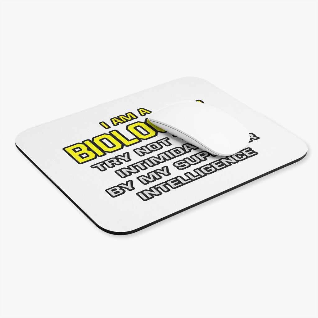 Biologist...Superior Intelligence - Mouse Pad (Rectangle)
