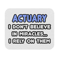 Miracles and Actuaries - Mouse Pad (Rectangle)