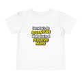 Everyday's An Adventure...Pediatric Nurse - Toddler Short Sleeve Tee