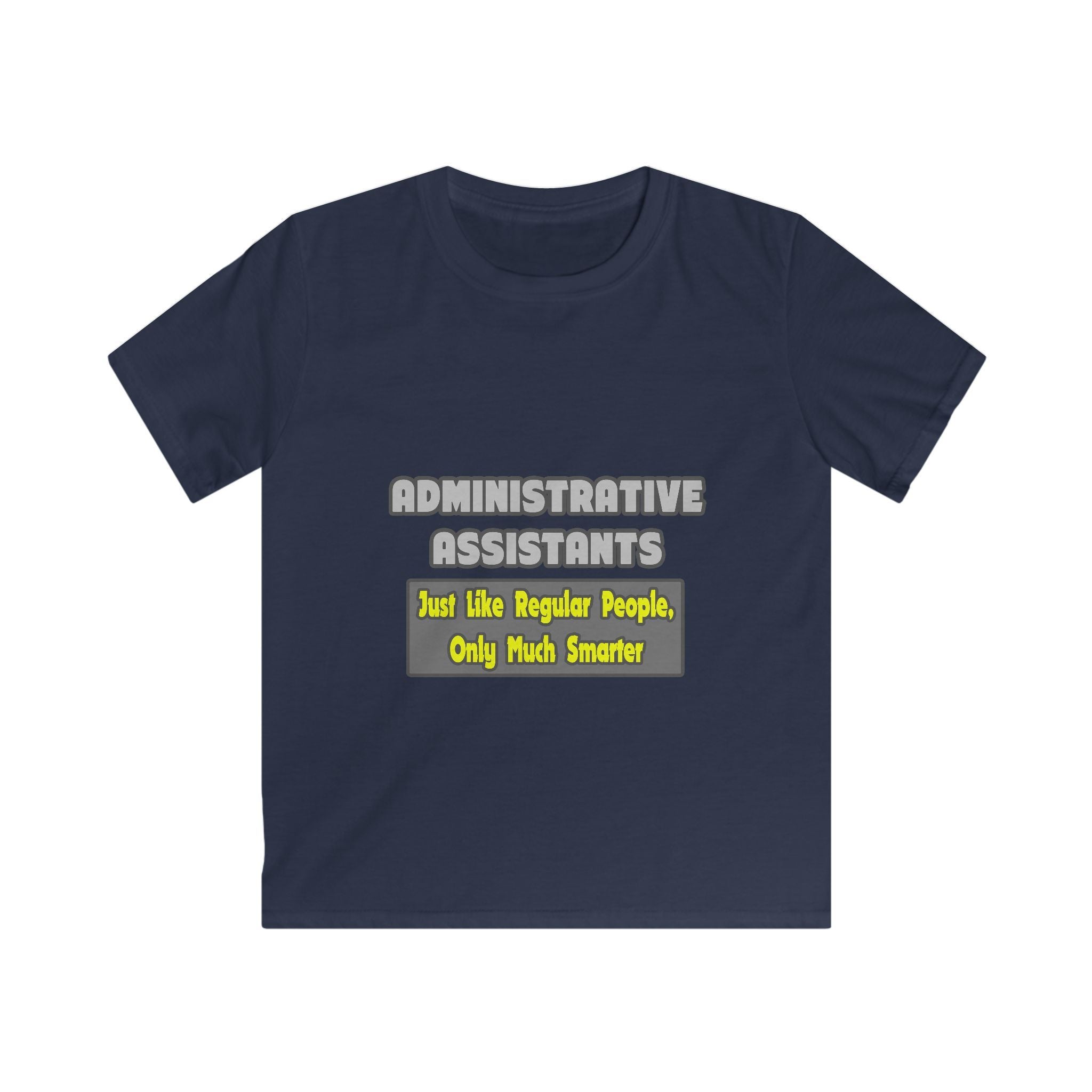 Administrative Assistants...Smarter - Kids Softstyle Tee