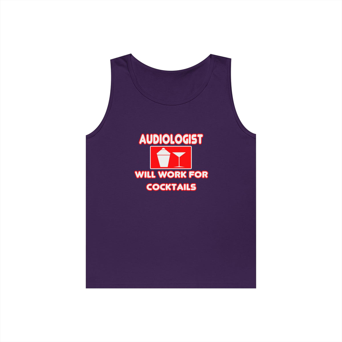 Audiologist ... Will Work For Cocktails - Unisex Heavy Cotton Tank Top