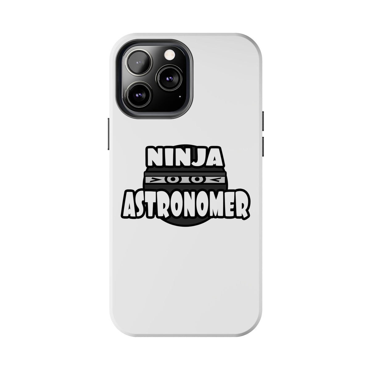 Ninja Astronomer - Tough Phone Cases