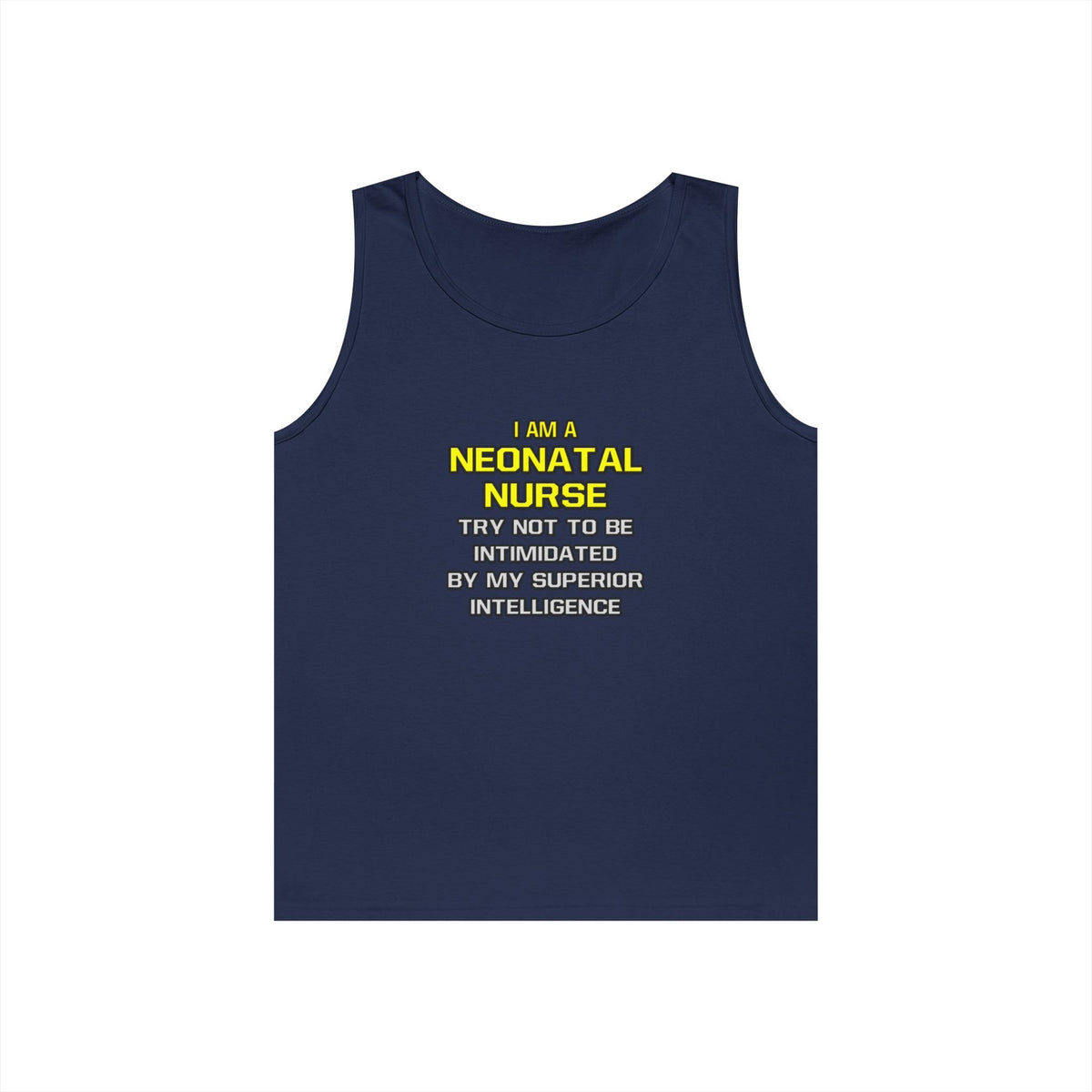 Neonatal Nurse...Superior Intelligence - Unisex Heavy Cotton Tank Top