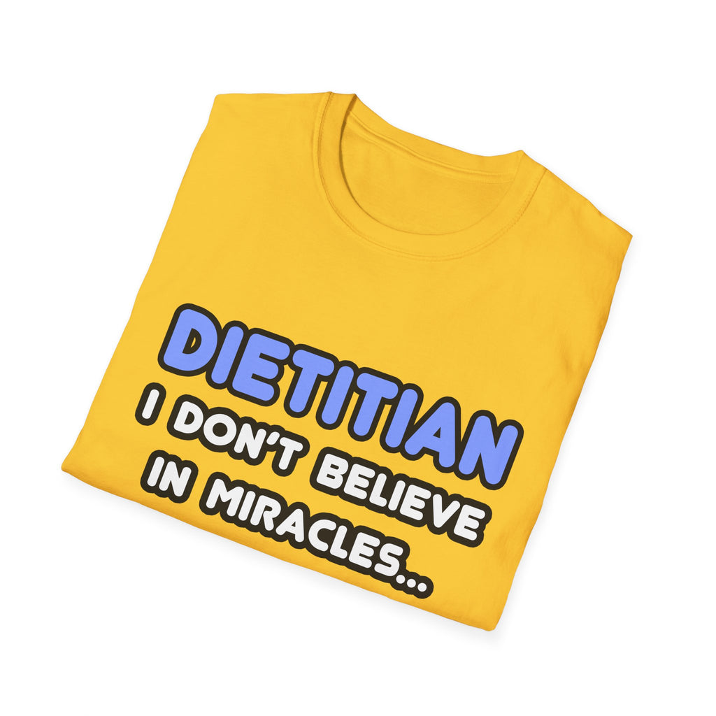 Miracles and Dietitians - Unisex Softstyle T-Shirt