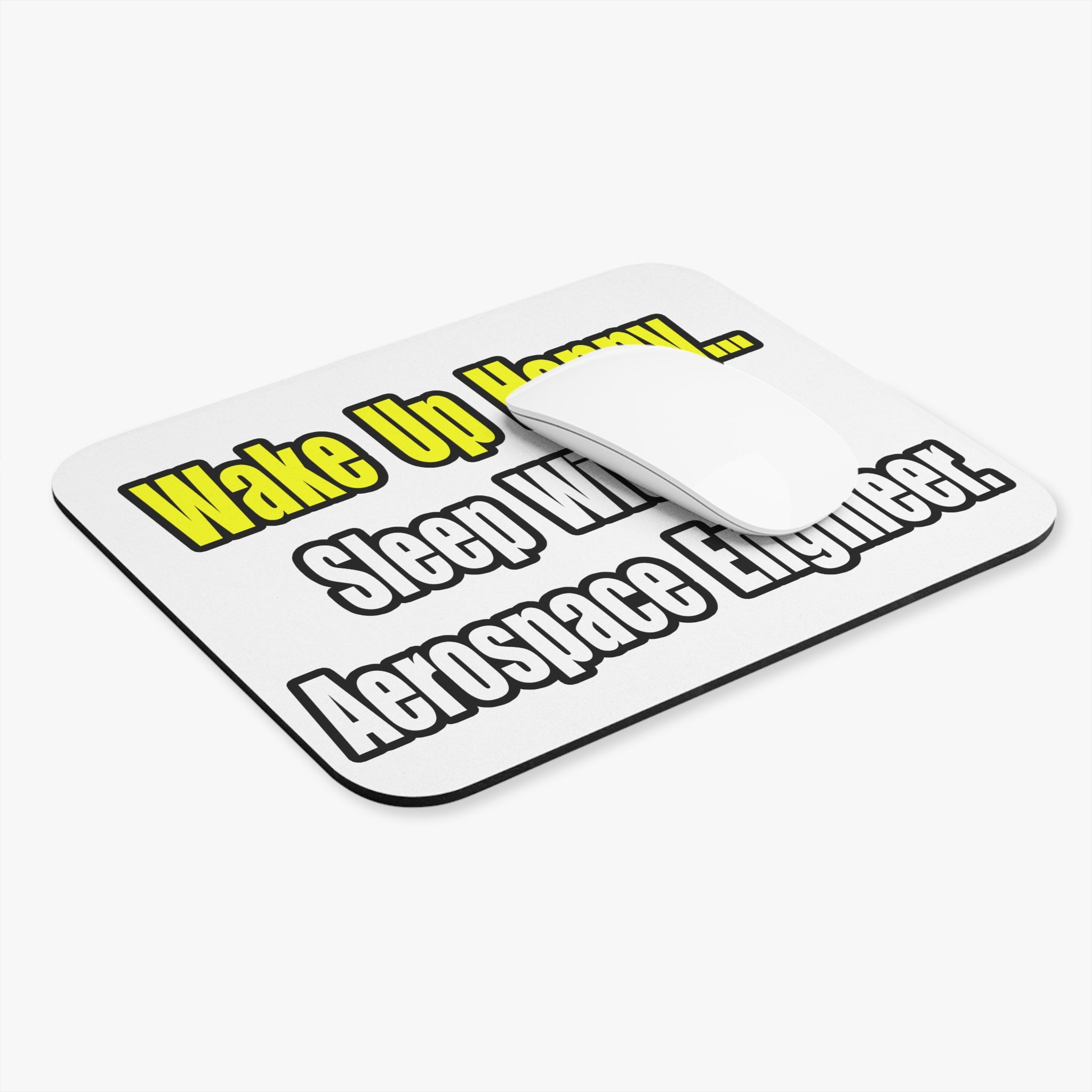 Sleep With An Aerospace Engineer - Mouse Pad (Rectangle)