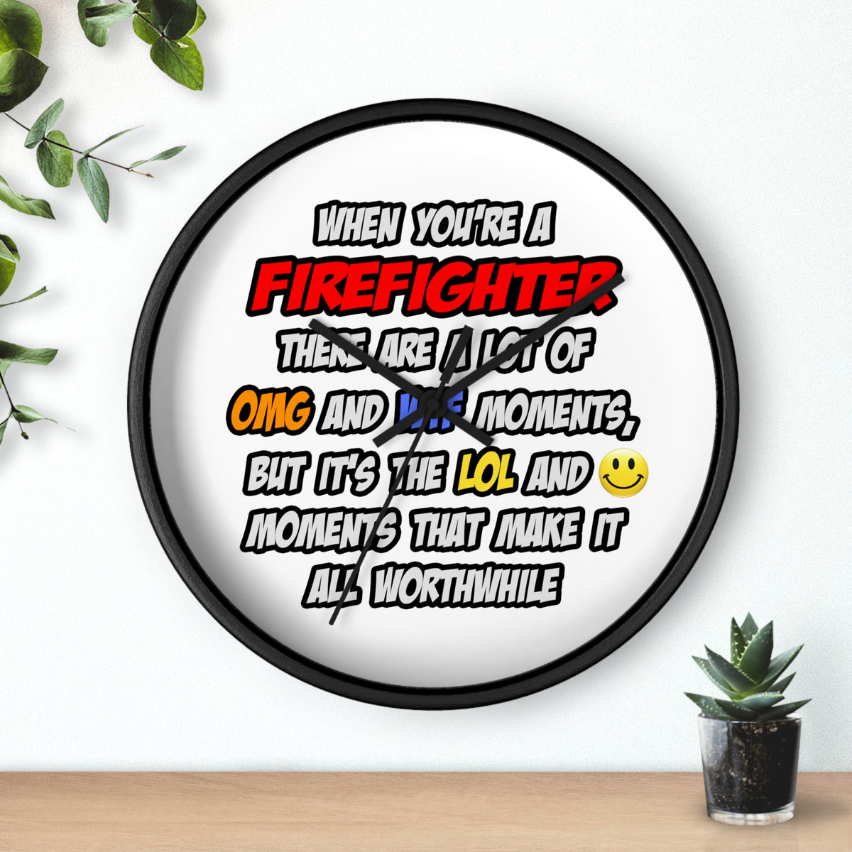 Firefighter .. OMG WTF LOL - Wall Clock