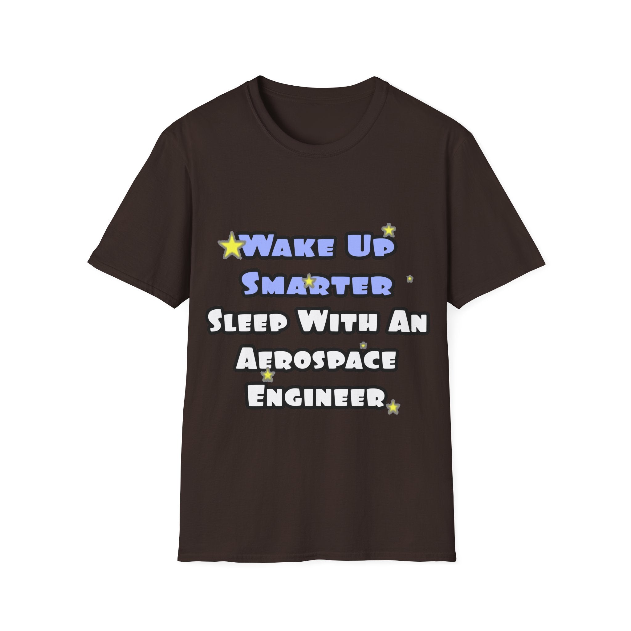 Smarter...Sleep With an Aerospace Engineer - Unisex Softstyle T-Shirt