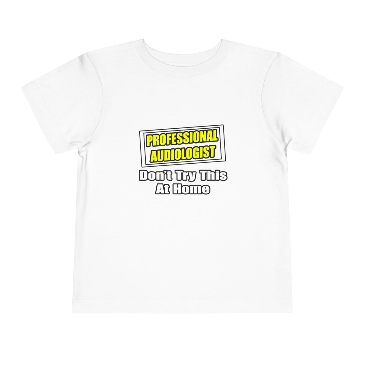 Professional Audiologist...Joke - Toddler Short Sleeve Tee