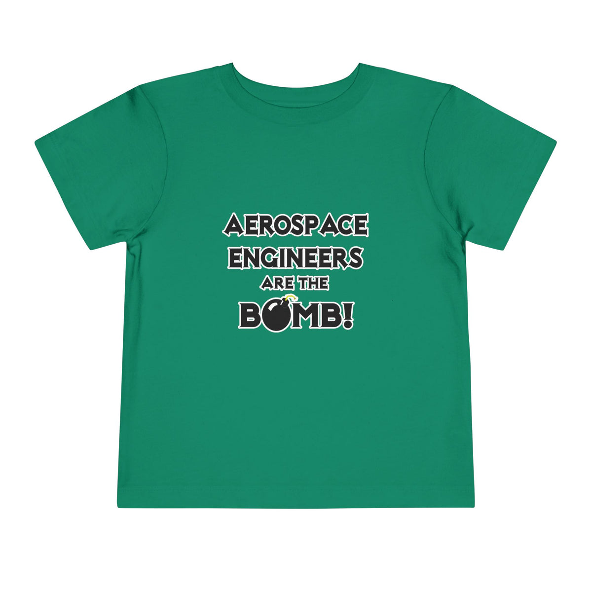 Aerospace Engineers Are The Bomb! - Toddler Short Sleeve Tee