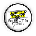 Professional Audiologist...Joke - Wall Clock