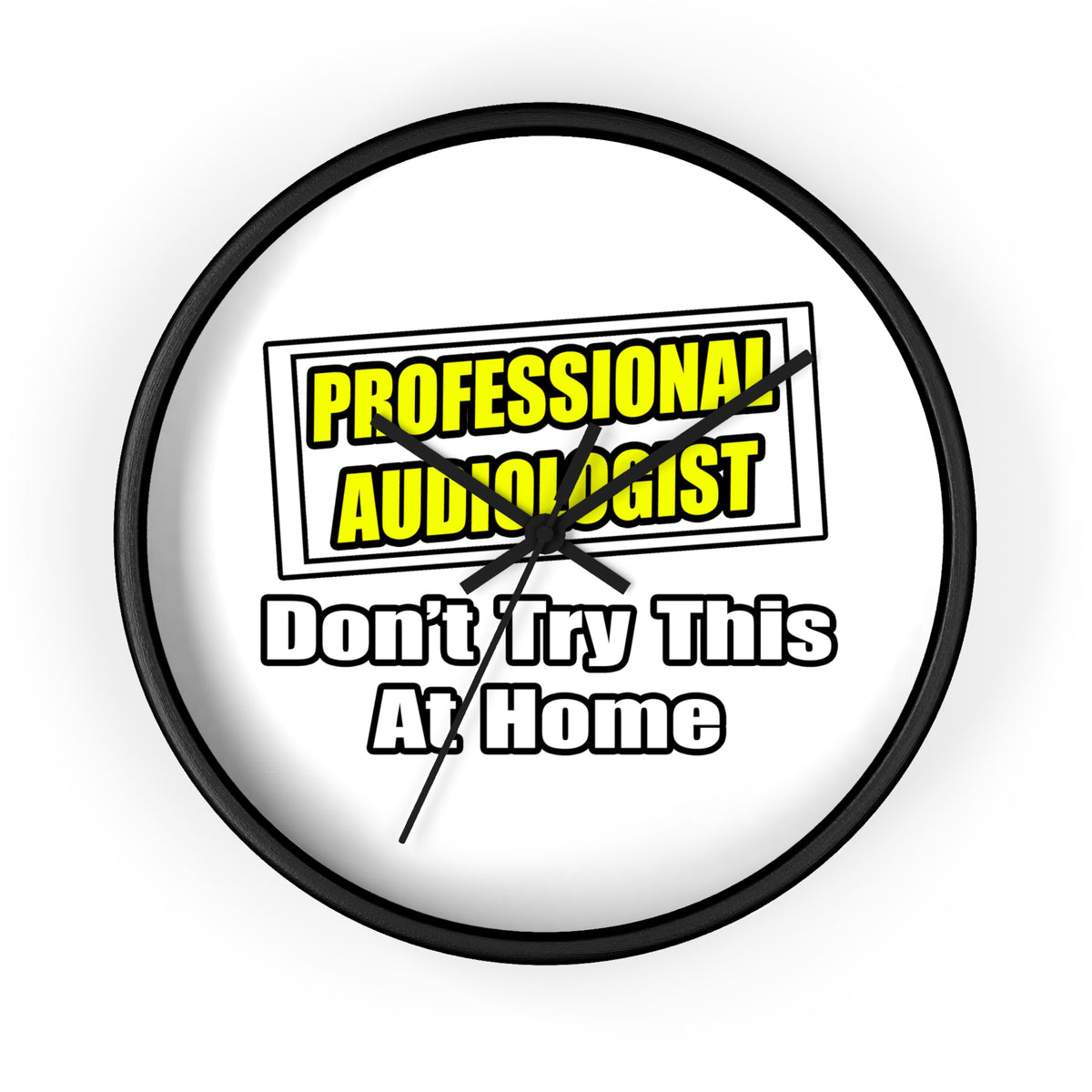 Professional Audiologist...Joke - Wall Clock