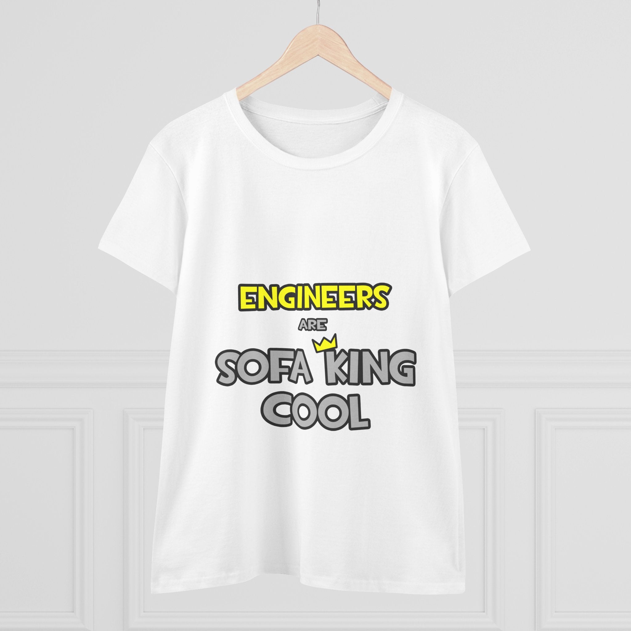 Engineers Are Sofa King Cool - Women's Midweight Cotton Tee