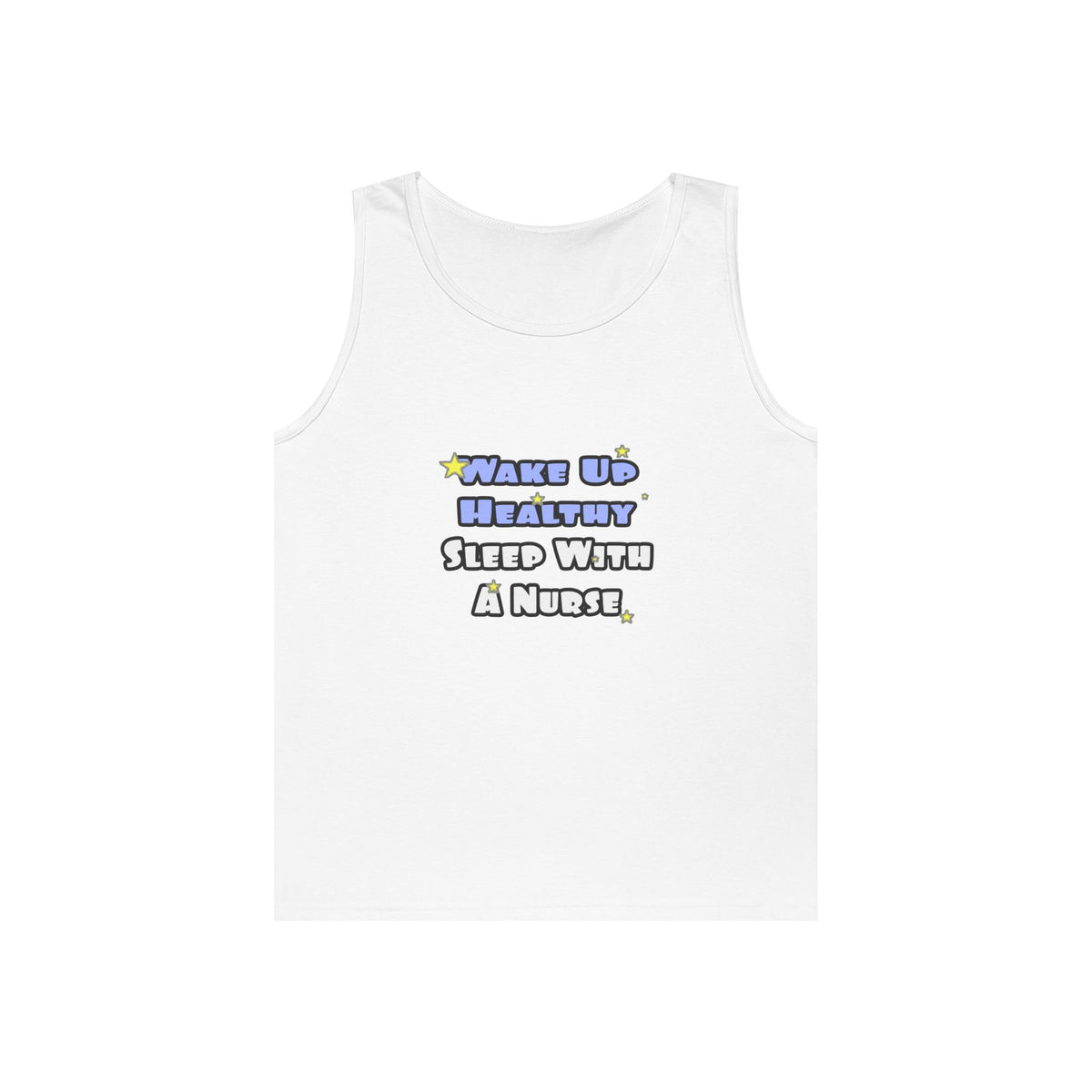 Wake Up Healthy...Sleep With a Nurse - Unisex Heavy Cotton Tank Top