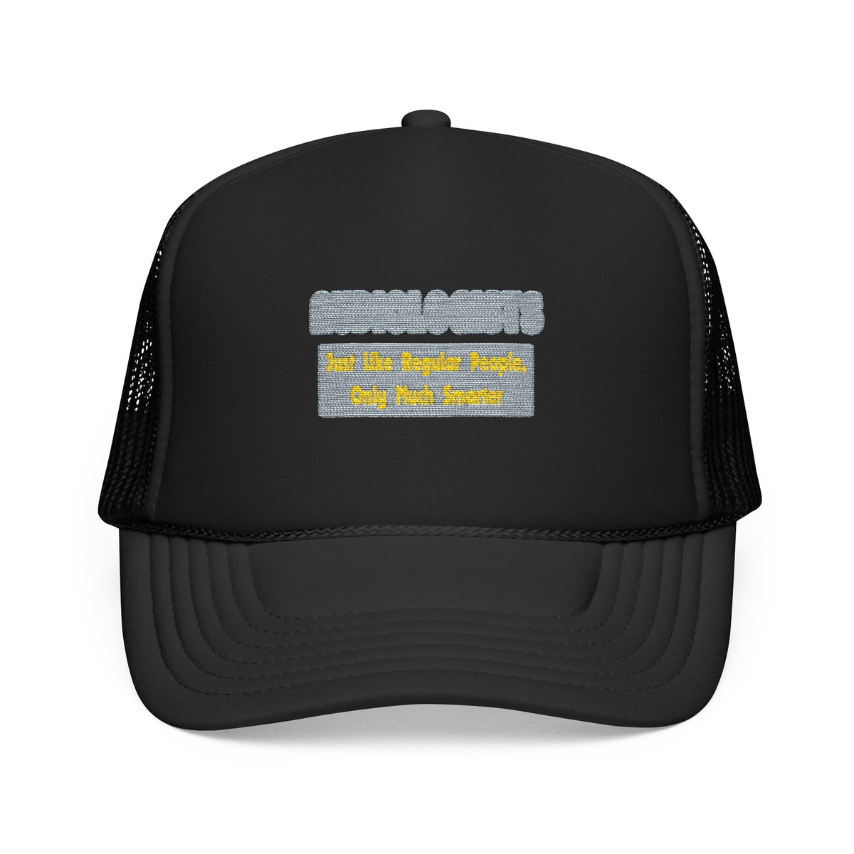 Audiologists...Smarter - Foam Trucker Hat