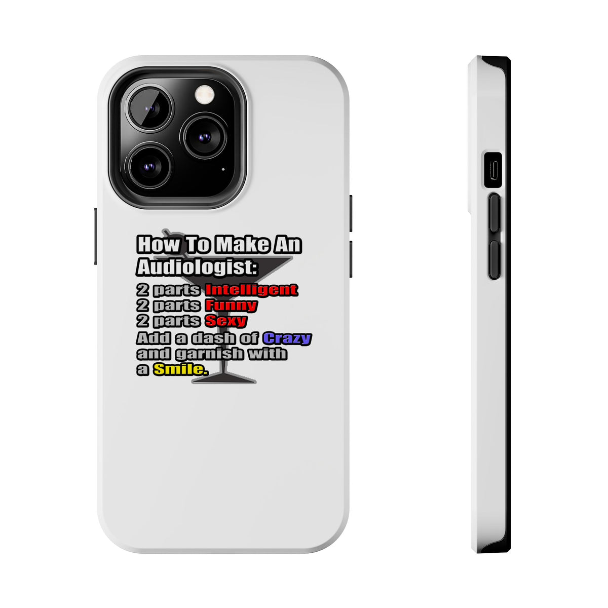How To Make an Audiologist - Tough Phone Cases