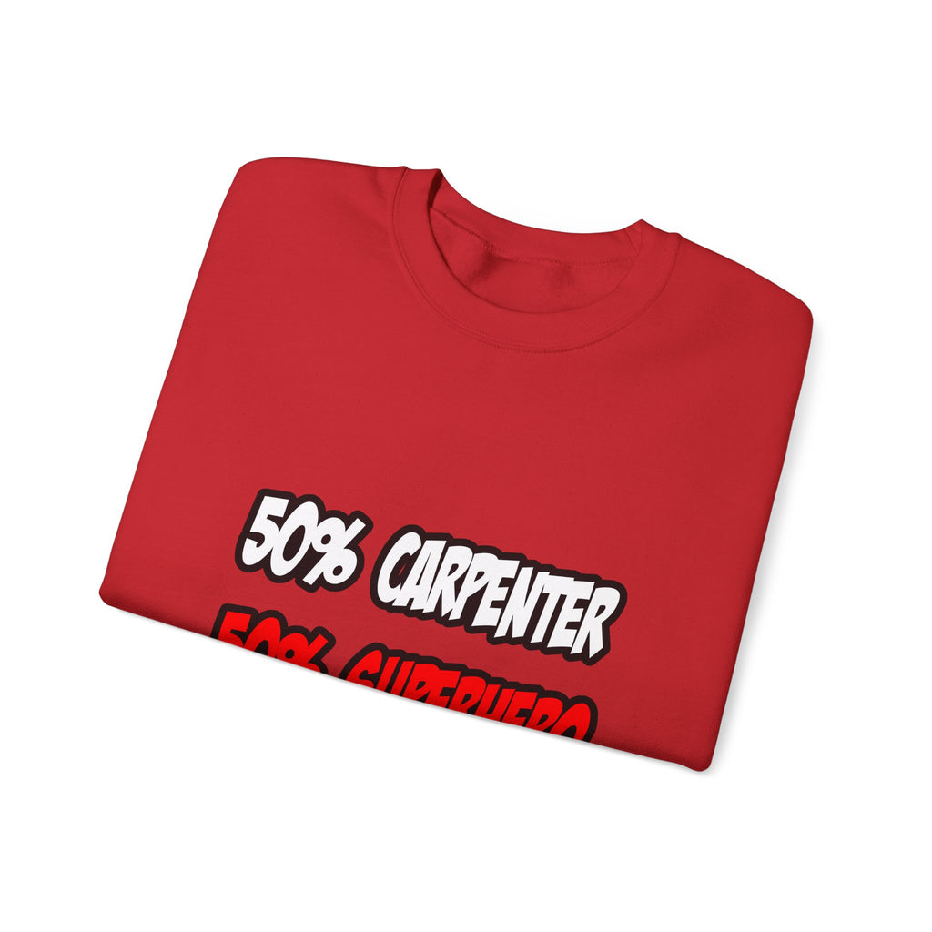 Half Carpenter...Half Superhero - Unisex Heavy Blend™ Crewneck Sweatshirt