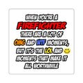 Firefighter .. OMG WTF LOL - Square Stickers