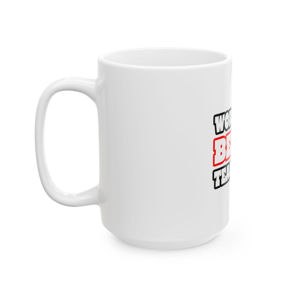 World's Best Teacher - Ceramic Mug, (11oz, 15oz)