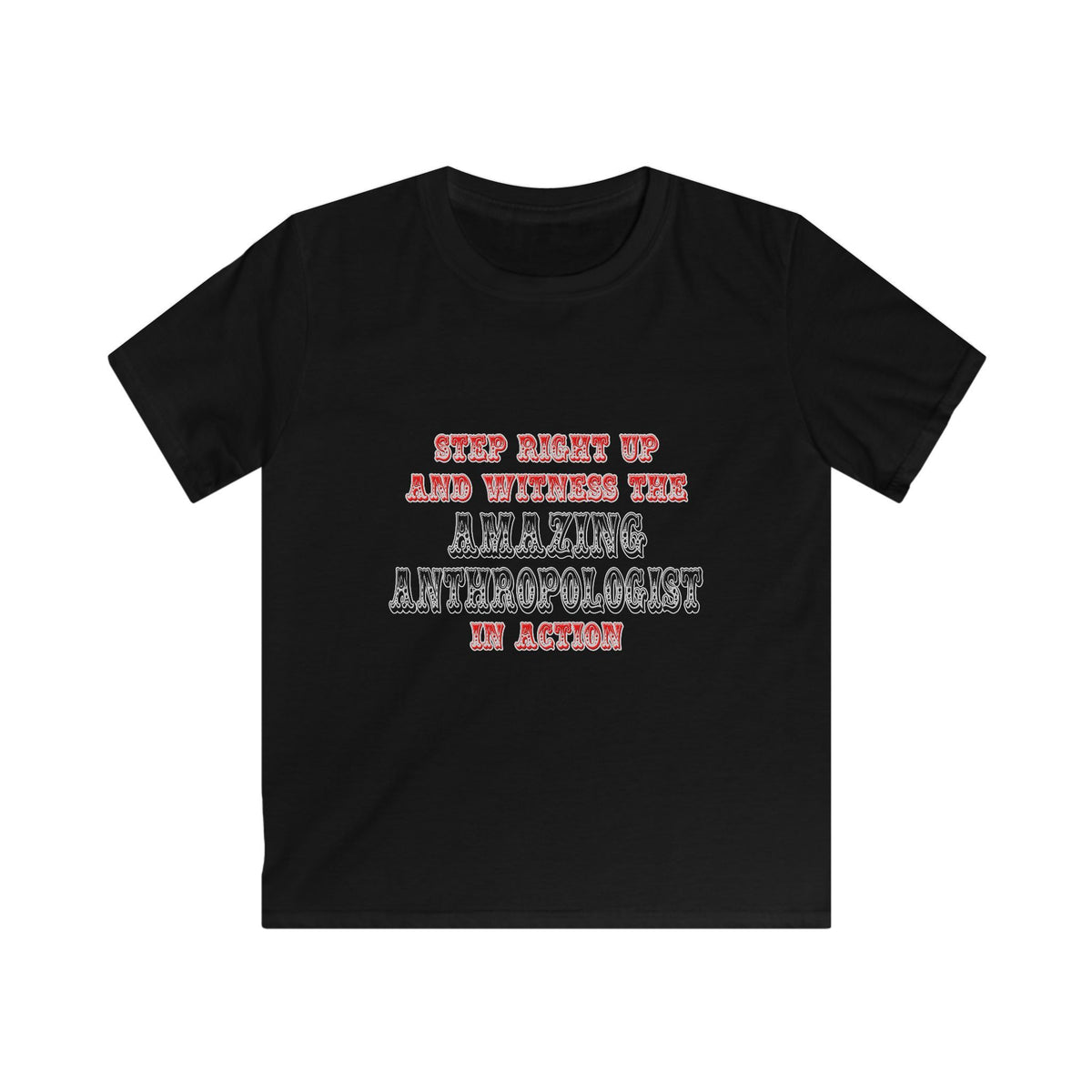 Amazing Anthropologist In Action - Kids Softstyle Tee