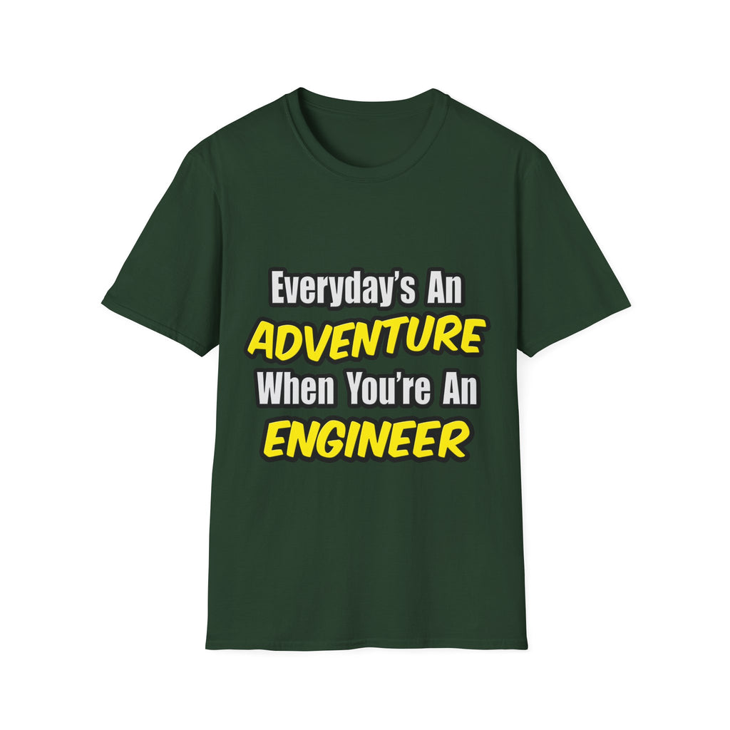 Everyday's An Adventure...Engineer - Unisex Softstyle T-Shirt
