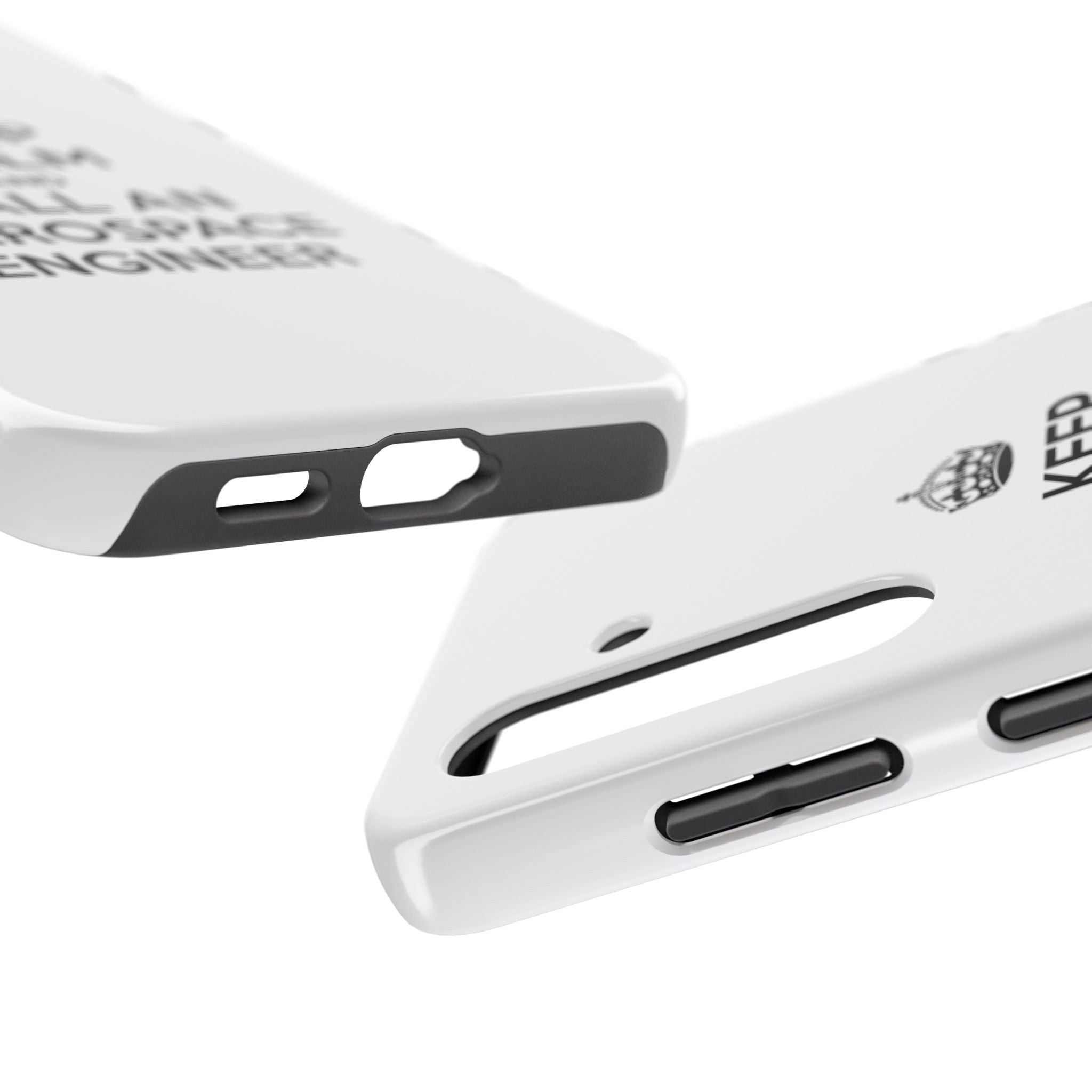 Keep Calm and Call an Aerospace Engineer - Tough Phone Cases