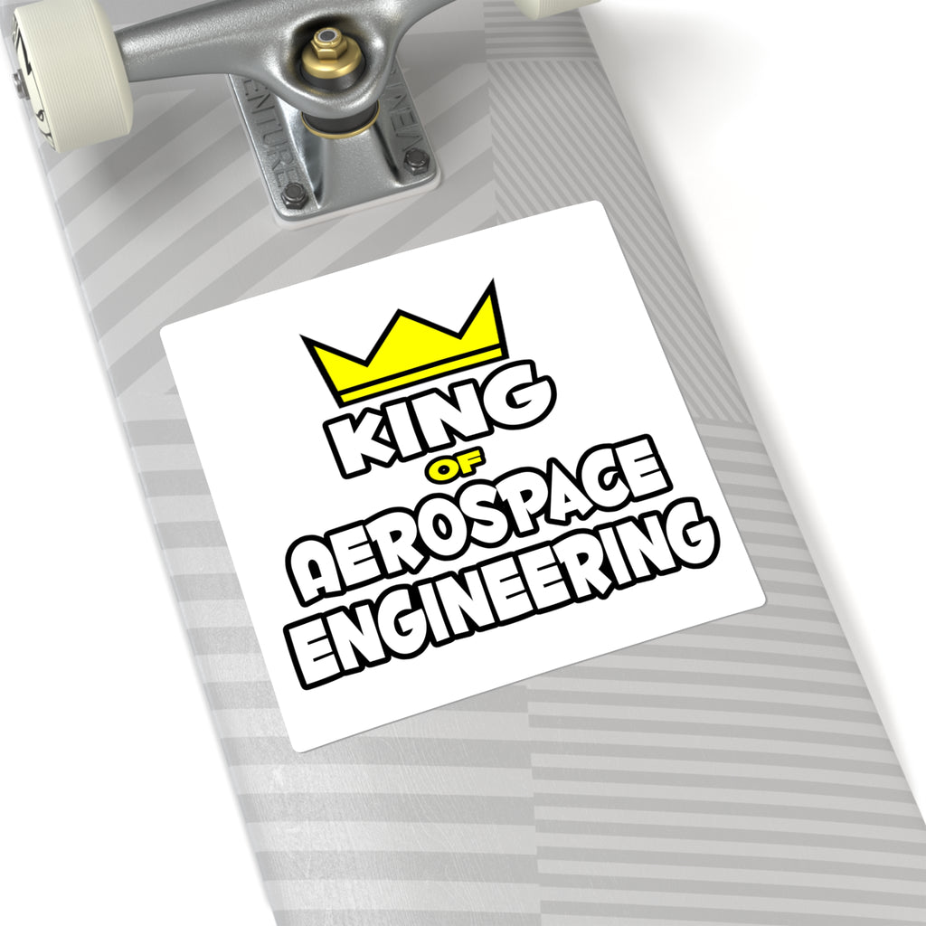 King of Aerospace Engineering - Square Stickers