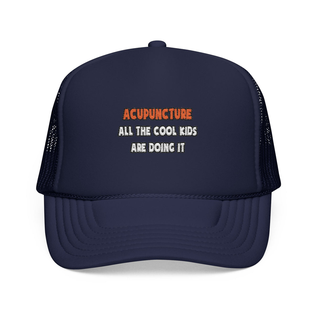 Funny Acupuncturist Shirts and Gifts - Foam Trucker Hat