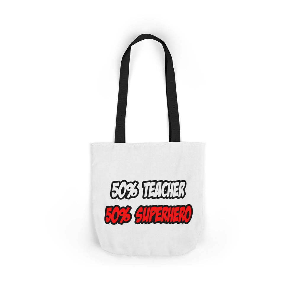 Half Teacher...Half Superhero - Canvas Tote Bag, 5-Color Straps