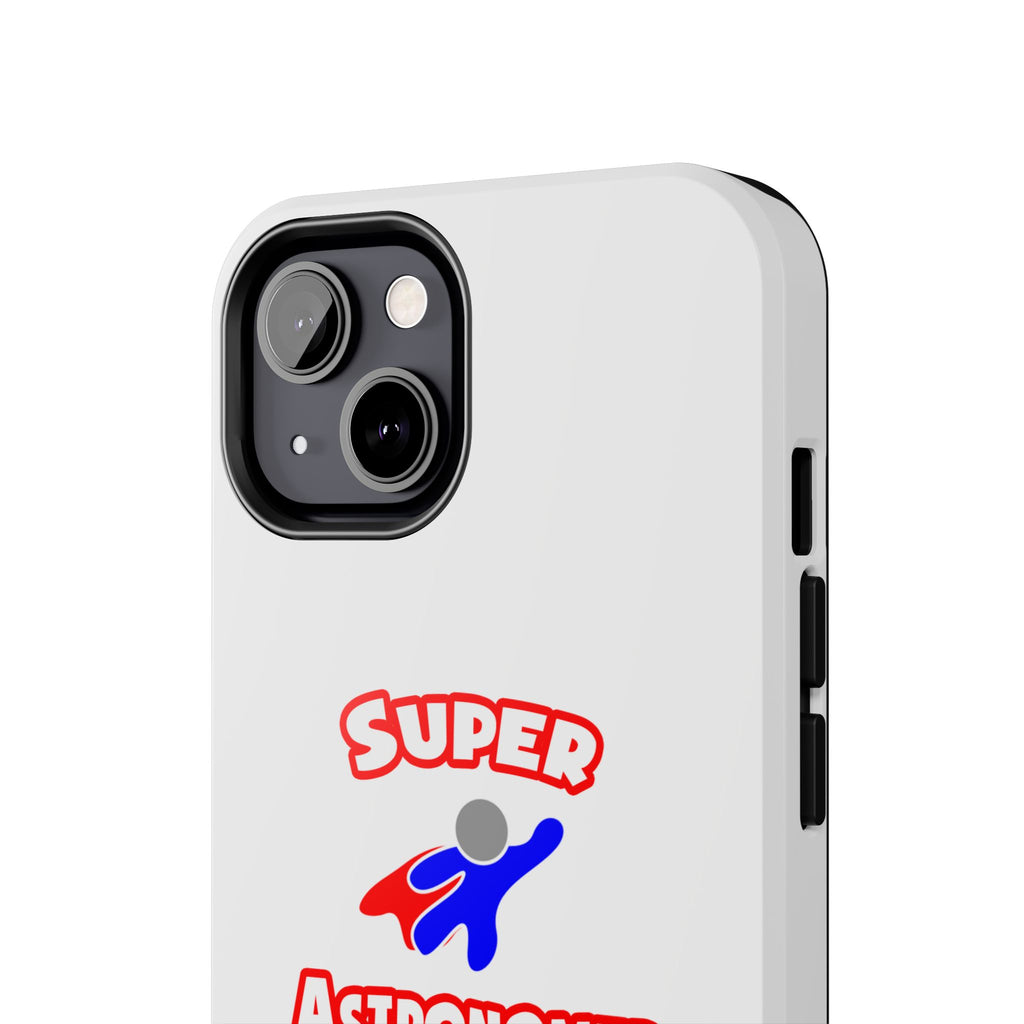 Super Astronomer - Tough Phone Cases