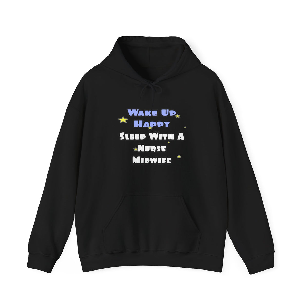 Wake Up Happy .. Sleep With Nurse Midwife - Unisex Heavy Blend™ Hooded Sweatshirt