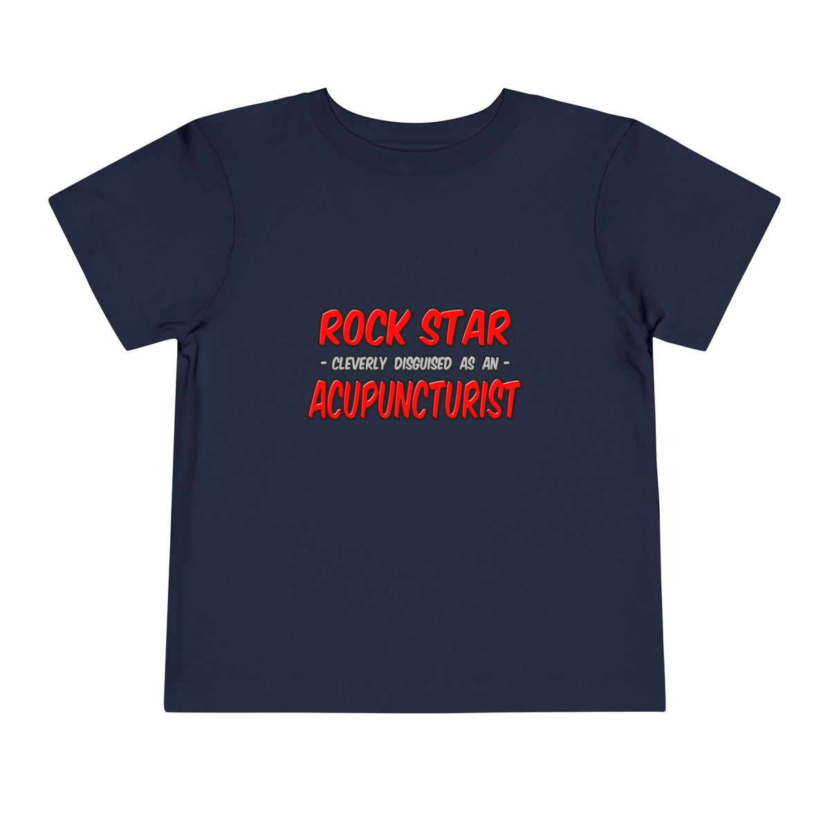 Rock Star .. Acupuncturist - Toddler Short Sleeve Tee