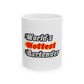 World's Hottest Bartender - Ceramic Mug, (11oz, 15oz)