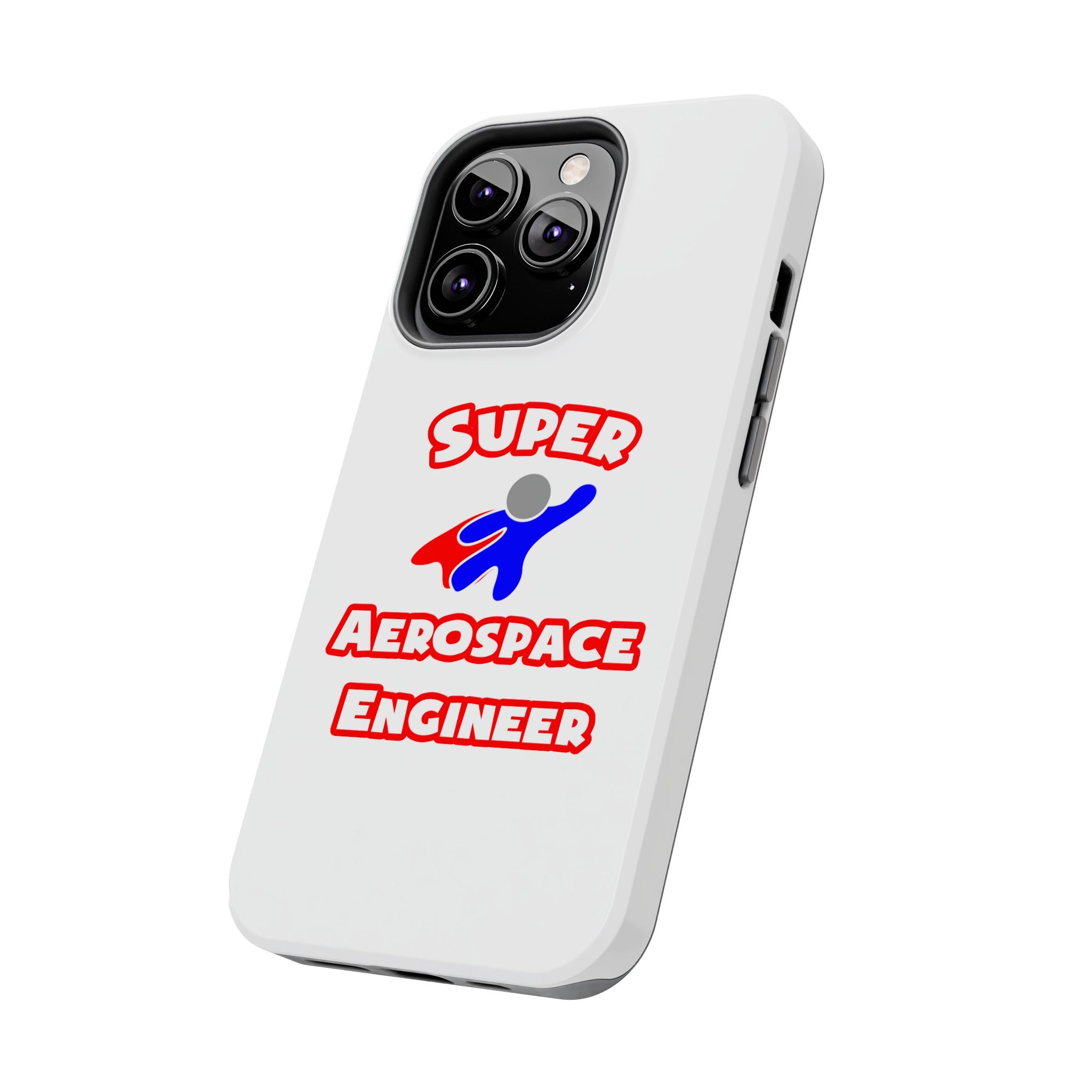 Super Aerospace Engineer - Tough Phone Cases