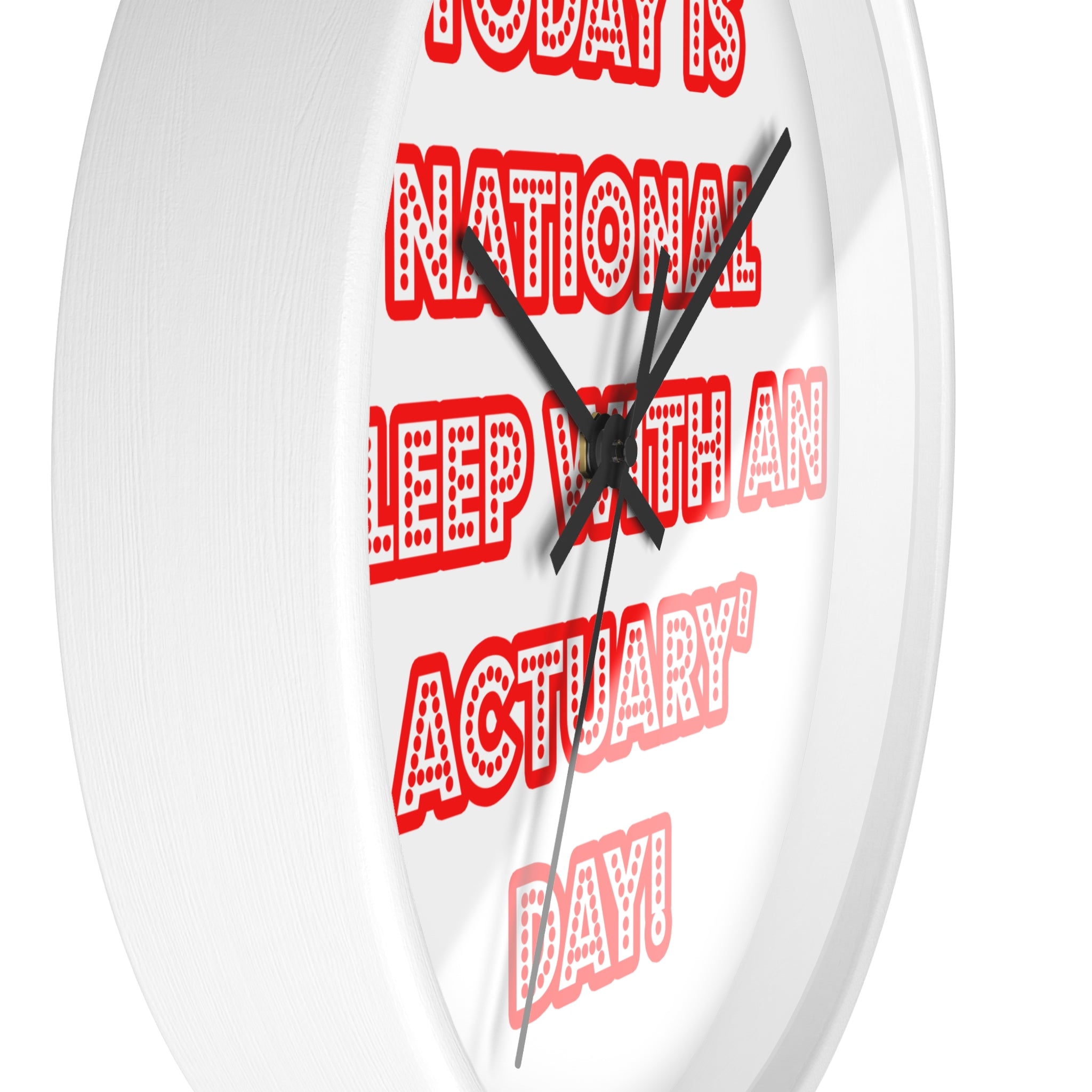 National 'Sleep With an Actuary' Day - Wall Clock