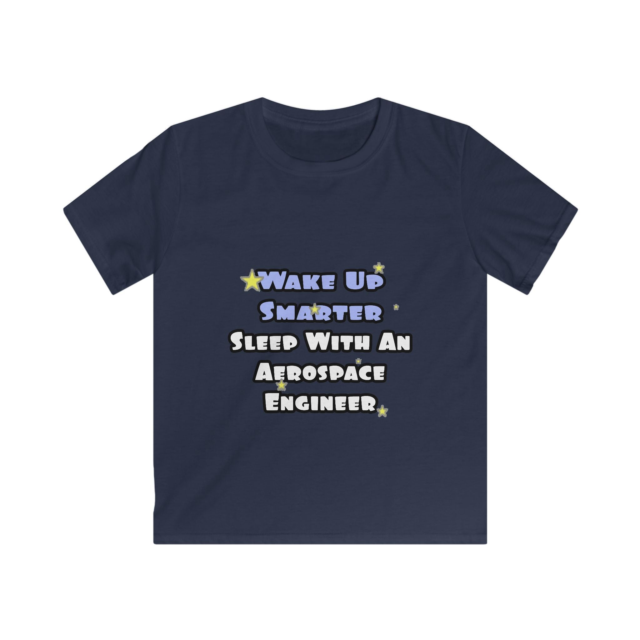 Smarter...Sleep With an Aerospace Engineer - Kids Softstyle Tee