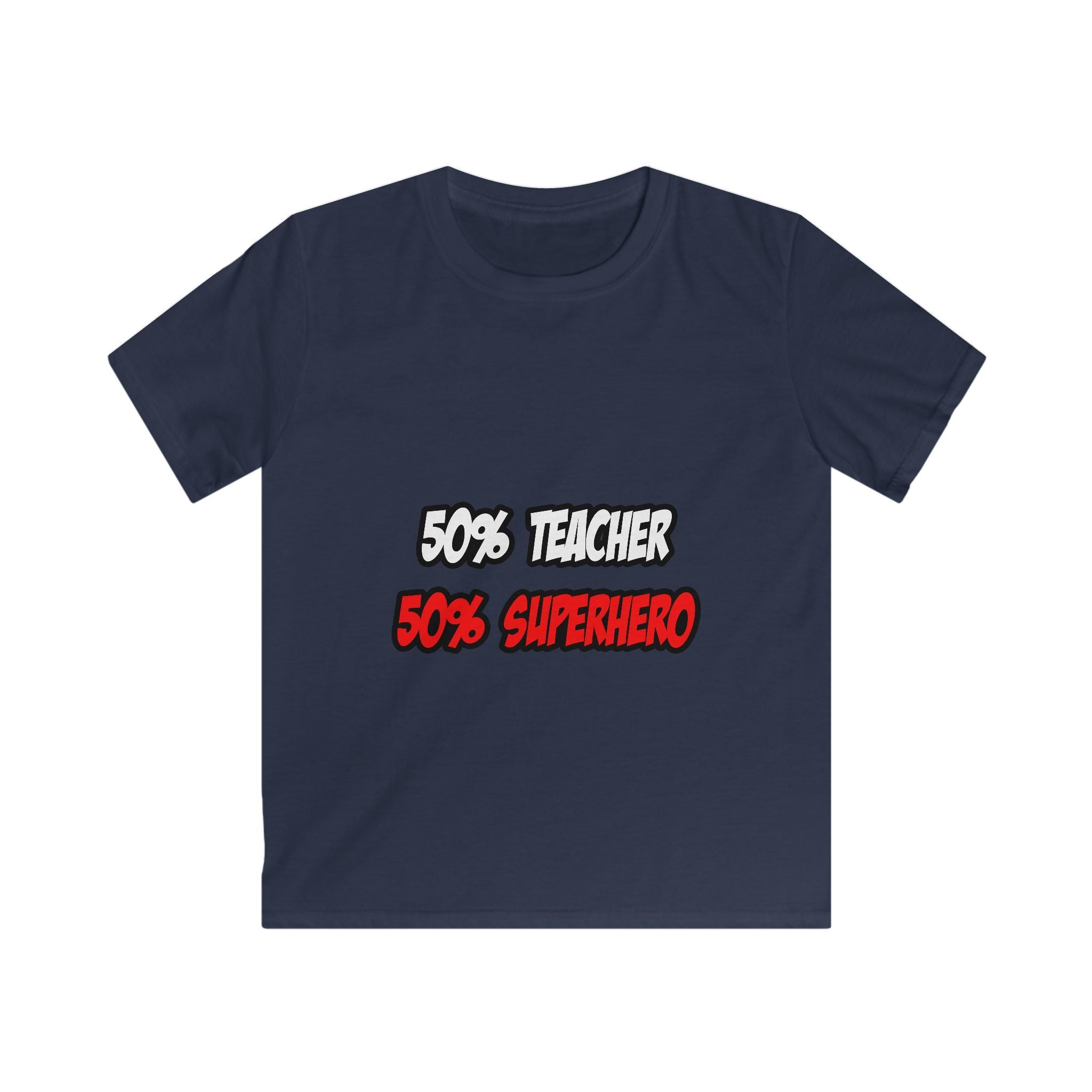 Half Teacher...Half Superhero - Kids Softstyle Tee