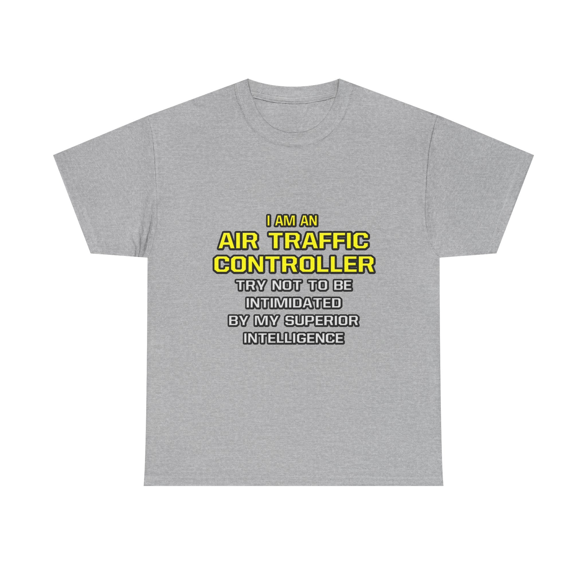 Air Traffic Controller...Superior Intelligence - Unisex Heavy Cotton Tee