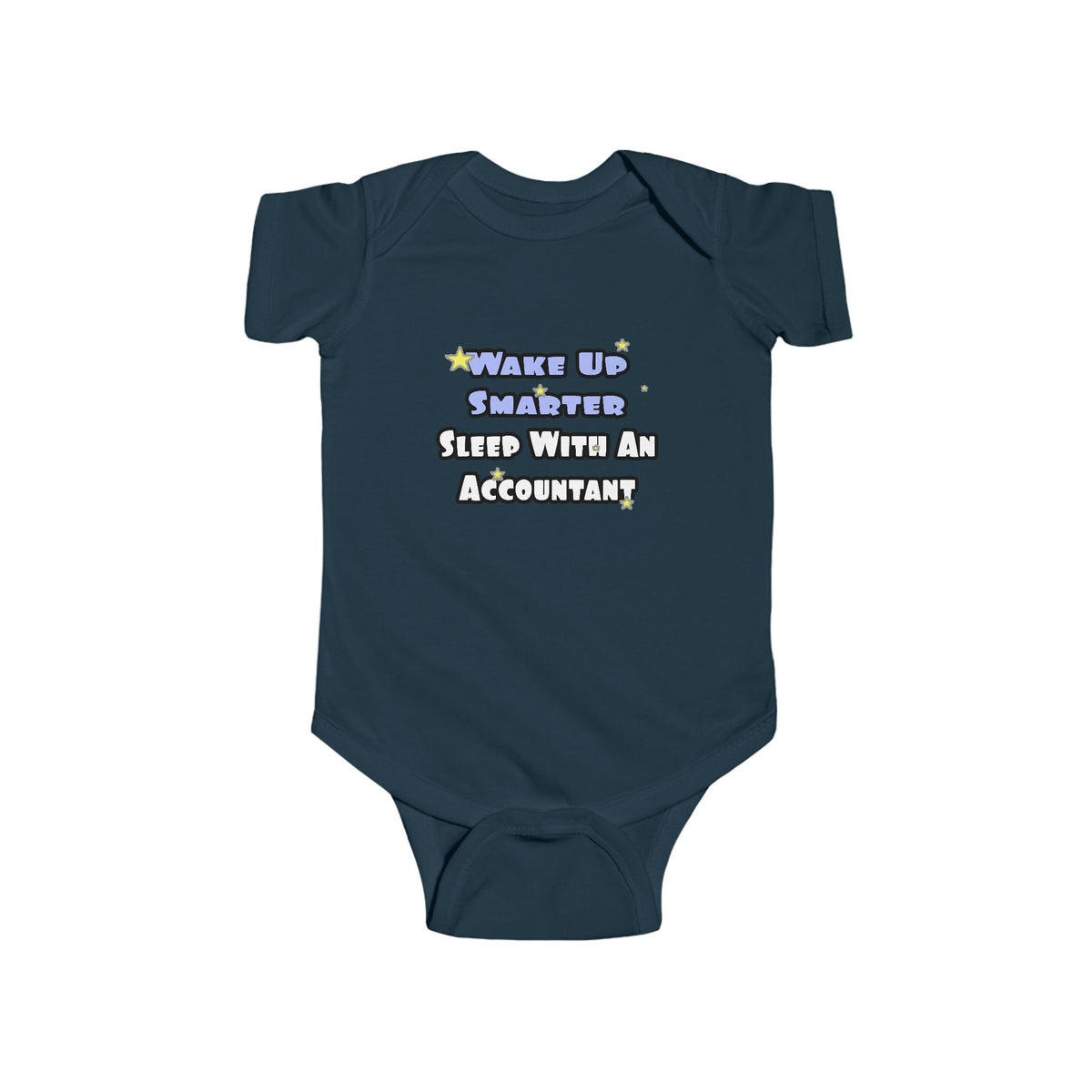 Wake Up Smarter...Sleep With an Accountant - Infant Fine Jersey Bodysuit