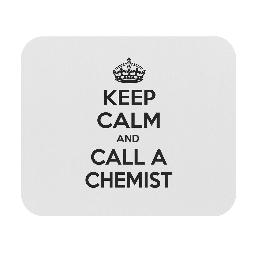 Keep Calm and Call a Chemist - Mouse Pad (Rectangle)