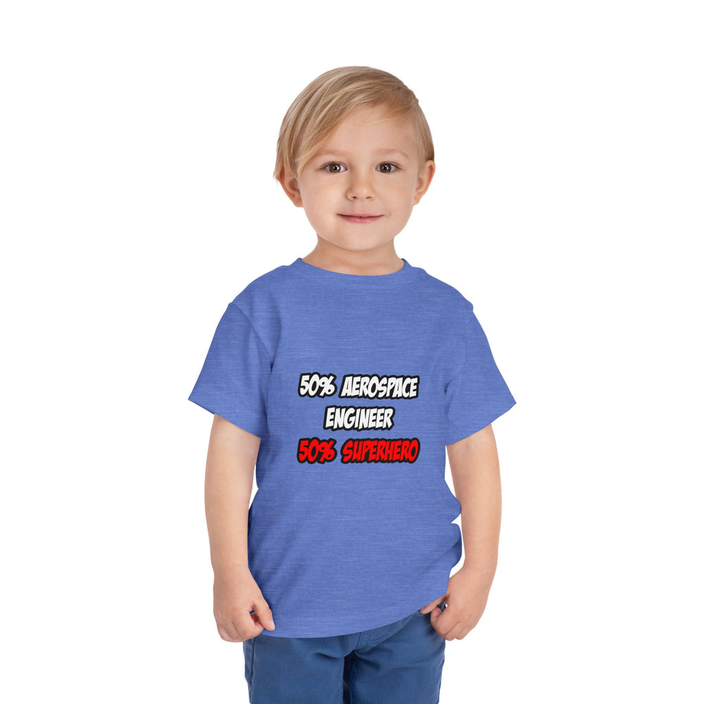 Half Aerospace Engineer...Half Superhero - Toddler Short Sleeve Tee